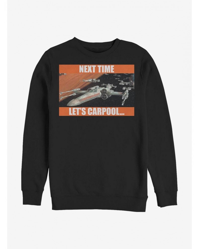 Star Wars Next Time Let's Carpool Crew Sweatshirt $12.69 Sweatshirts